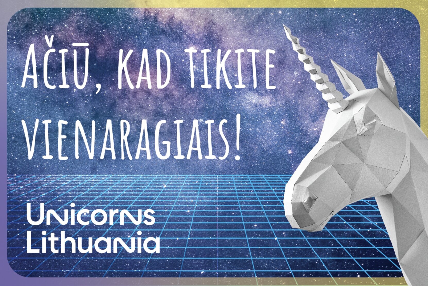 „Unicorns Lithuania“ – vieneri!